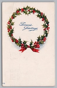 Postcard Seasons Greetings Holly Wreath Ribbon Bow Posted 1909 - Picture 1 of 2