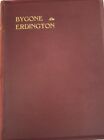 Bygone Erdington - A Brief Record By Ah Saxton Hardback 1928