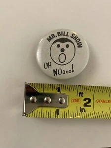 MR BILL SHOW Oh non ! Pin's bouton arrière Saturday Night Live 1980 Sky Entertainment - Photo 1 sur 5