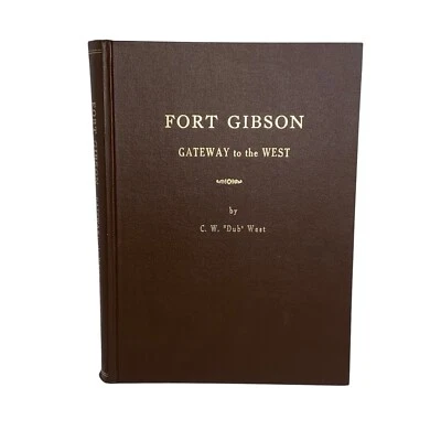 Fort Gibson Oklahoma Gateway to the West Signed #19 of 1000 C.W. Dub West 1974 - Image 1 of 4