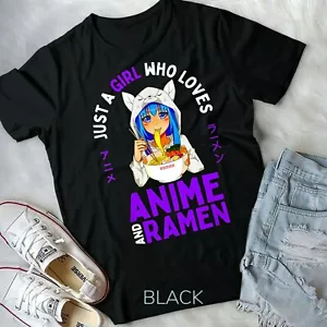 Just a Girl Who Loves Anime and Ramen Women Teen Girls Gift Unisex Form T-shirt - Picture 1 of 11