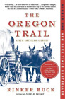 Rinker Buck The Oregon Trail (Poche)