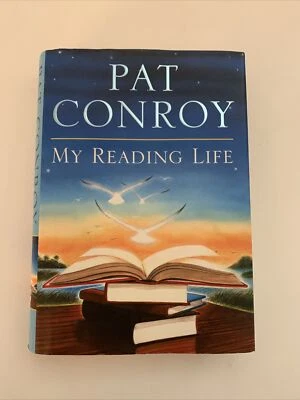 My Reading Life- Signed & By Pat Conroy / SCF Foto 1 de 4