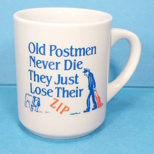 Old Postmen Never Die They Just Lose Their ZIP Coffee Mug Mailman Humor - Picture 1 of 6