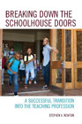 Stephen V. Newton Breaking Down the Schoolhouse Doors (Paperback)