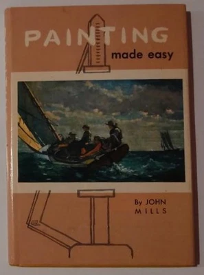 Painting Made Easy by John Mills (hardcover, 1968) - Image 1 of 4