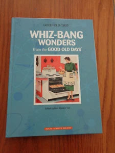 Good Old Days Ser.: Whiz-Bang Wonders from Good Old Days by Ken & Janice Tate HC - Imagen 1 de 1