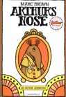 Arthur's Nose: An Arthur Adventure (Arthur Adventure Ser... by Brown, Marc Tolon