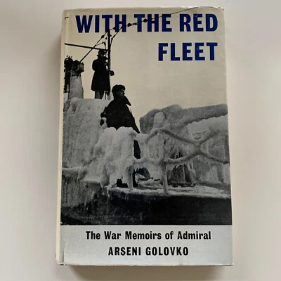 With the Red Fleet: The War Memoirs of Admiral Arseni Golovko - 1965 1st Edition - Image 1 of 4