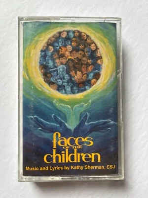 Faces of the Children  ~ Kathy Sherman  ~ Cassette Tape ~ Christian ~ TESTED - Image 1 of 4