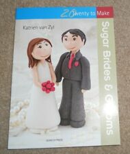 Sugar Brides & Grooms Wedding cake Toppers - 20 to make - Katrien van Zyl - NEW