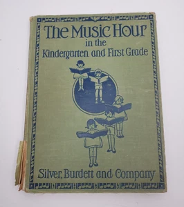 Vintage 1929 The Music Hour in the Kindergarten & 1st Grade Silver Burdett & Co - Picture 1 of 9