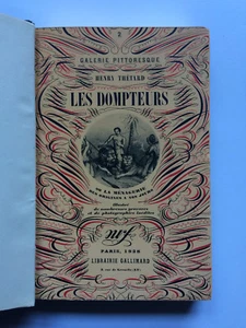 Henry THETARD " Les Dompteurs " E.O.N. Illustrée Gallimard sous RELIURE, 1928 - Bild 1 von 3