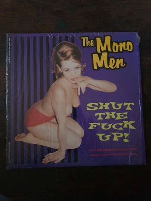 The Mono Men - Shut The Fuck Up! First US Pressing 1993 10" Vinyl LP NM - Image 1 of 4