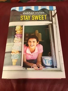 Stay Sweet by Siobhan Vivian Hardcover YA Novel First Edition New 2018 - Imagen 1 de 2
