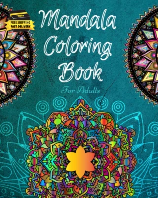 Mandala Coloring Book for Adults: a Stress Relieving Coloring Book for Adults Wh — 第 1/2 张图片