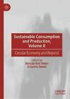 Sustainable Consumption And Production Volume Ii Circular Economy And Beyond B