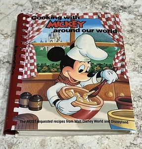 Cooking W/ Mickey Around Our World Recipes From Walt Disney World & Disneyland - Bild 1 von 8