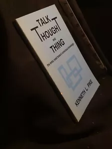Talk, Thought, and Thing : The Emic Road Toward Conscious Knowledge Pike signed - Picture 1 of 5