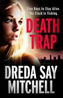 Death Trap: From The Bestselling And Critically By Dreda Say Mitchell 1444789457