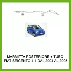 MARMITTA SILENZIATORE POSTERIORE + TUBO CENTRALE FIAT SEICENTO 1.1 2004> 2005 - Picture 1 of 3