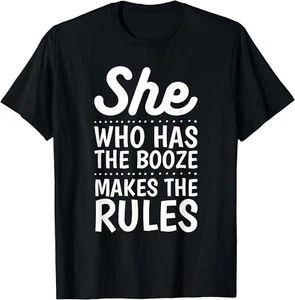 She Who Has the Booze Makes the Rules Funny Bartender Gift Unisex T-Shirt - Picture 1 of 3