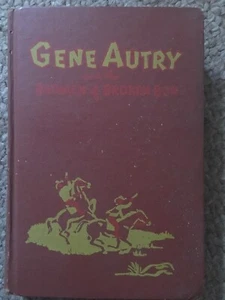 Gene Autry And The Badmen Of Broken Arrow Book 1951 1st Edition Fair To Poor Con - Picture 1 of 12