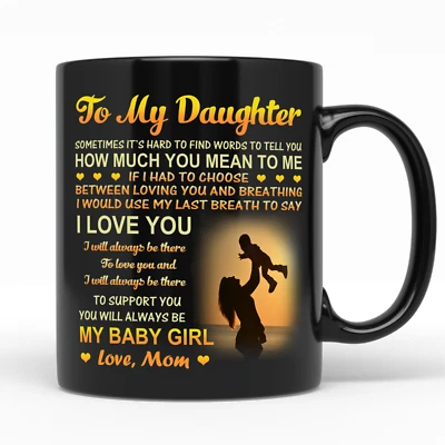 HANDMADE To My Daughter Coffee Mug From Mother To Girls Daughter Cup Gifts Mom Loves You
