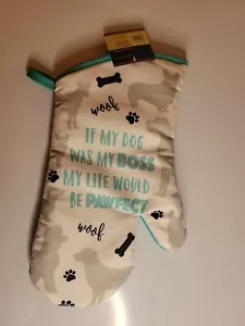 Brand New Dog Lover Oven Mitt If Dog Was Boss Life Would Be Pawfect White Aqua - Picture 1 of 1