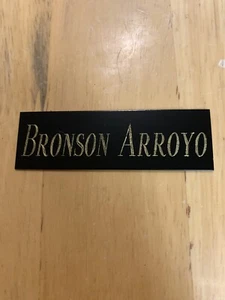 Bronson Arroyo NAMEPLATE FOR AUTOGRAPH BAT-BASEBALL-JERSEY-PHOTO 1”x3” - Picture 1 of 1