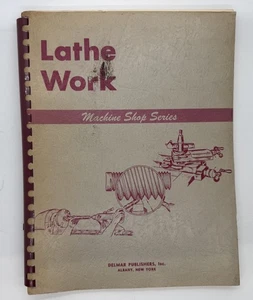 1946 Lathe Work Manual – Machine Shop Series by Delmar Publishers - Picture 1 of 5