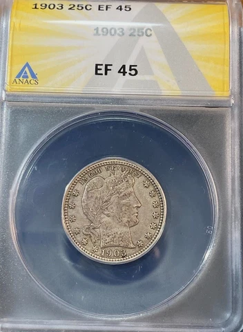 1903 Barber Quarter ANACS XF45 Nice Best Price on Ebay* CHRC Cover