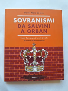 De Luca Sovranismi da Salvini a Orban. Perché il sovranismo è tornato di moda - Imagen 1 de 2