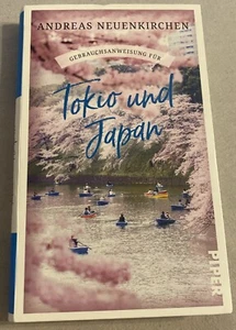 Gebrauchsanweisung für Tokio und Japan | Andreas Neuenkirchen - Bild 1 von 3