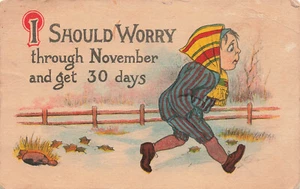 VINTAGE COMIC POSTCARD I SHOULD WORRY THROUGH NOVEMBER AND GET 30 DAYS 110623 S - Picture 1 of 2