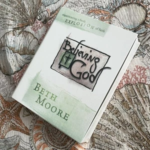 Believing God Leader Kit by Beth Moore DVD Study Set Christian Small Group - Imagen 1 de 3