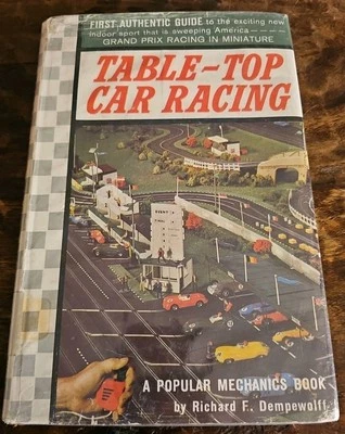 Table-Top Car Racing By Richard F. Dempewolff 1963 1st Ed. Popular Mechanics - Image 1 of 4