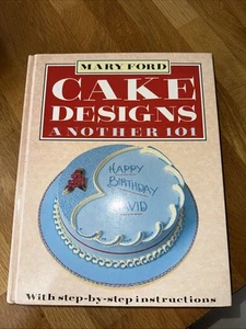 Another 101 Cake Designs by Mary Ford (Hardcover, 1993) - Picture 1 of 10
