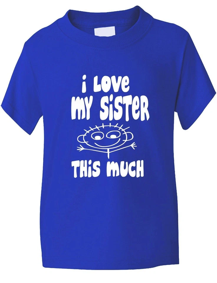 SG GILDAN FRUIT I Love My Sister This Much Funny Kids Boys Girls T-Shirt Birthday Gift Age 1-13