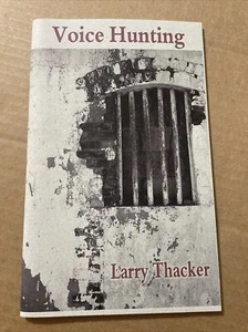 MIDDLESBORO KENTUCKY POET Voice Hunting LARRY THACKER pb POETRY poems INSCRIBED - Picture 1 of 4