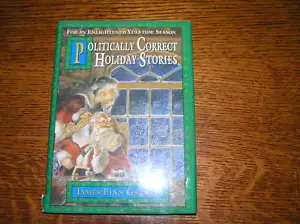 POLITICALLY CORRECT HOLIDAY STORIES James Finn Garner - Picture 1 of 1