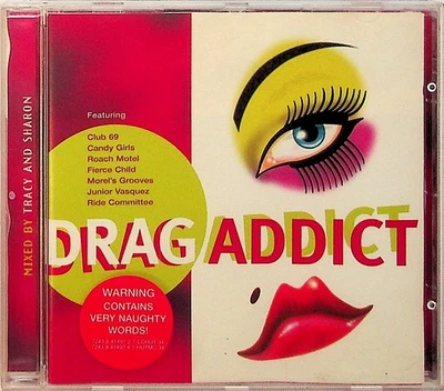 Tracy & Sharon DJ Mix - Drag Addict CD (1996 House) Club 69/The Ride Committee - Image 1 of 3