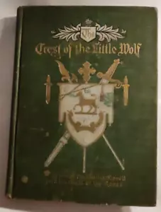 The Crest of the Little Wolf : a Tale of "The Young Lovell" 1904 HB Rhodes - Imagen 1 de 17