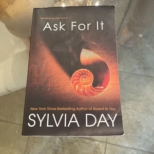 Ask for It by Sylvia Day (2012, Trade Paperback) - Bild 1 von 4