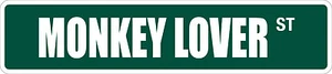 *Aluminum* Monkey Lover 4" x 18" Metal Novelty Street Sign SS 2649 - Picture 1 of 2