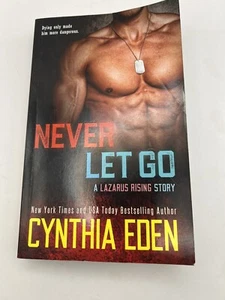 NEVER LET GO (LAZARUS RISING) (VOLUME 1) By Cynthia Eden - Picture 1 of 19