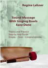 Regina Lahner Sound Massage With Singing Bowls (Paperback)