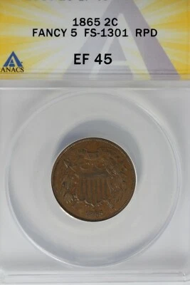 1865  .02  ANACS  EF 45  FANCY 5 FS-1301 RPD  Two-cent piece, 2c, Shield Coin - Image 1 of 2