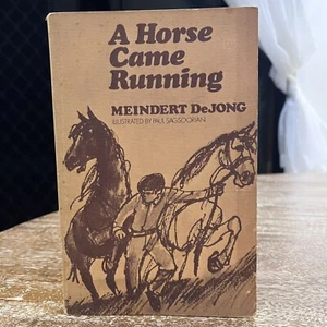 A Horse Came Running Hardcover Book 1980 By Meindert DeJong First Printing - Picture 1 of 5