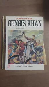 Le Battaglie Di Gengis Khan Bruno Ferrari Varesina Editrice 1972 - Foto 1 di 1
